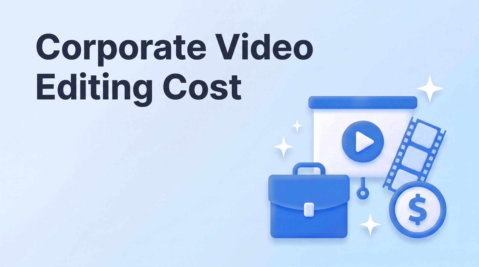 How Much Does Corporate Video Editing Cost in 2026? Per Video, Per Hour and Monthly Rates