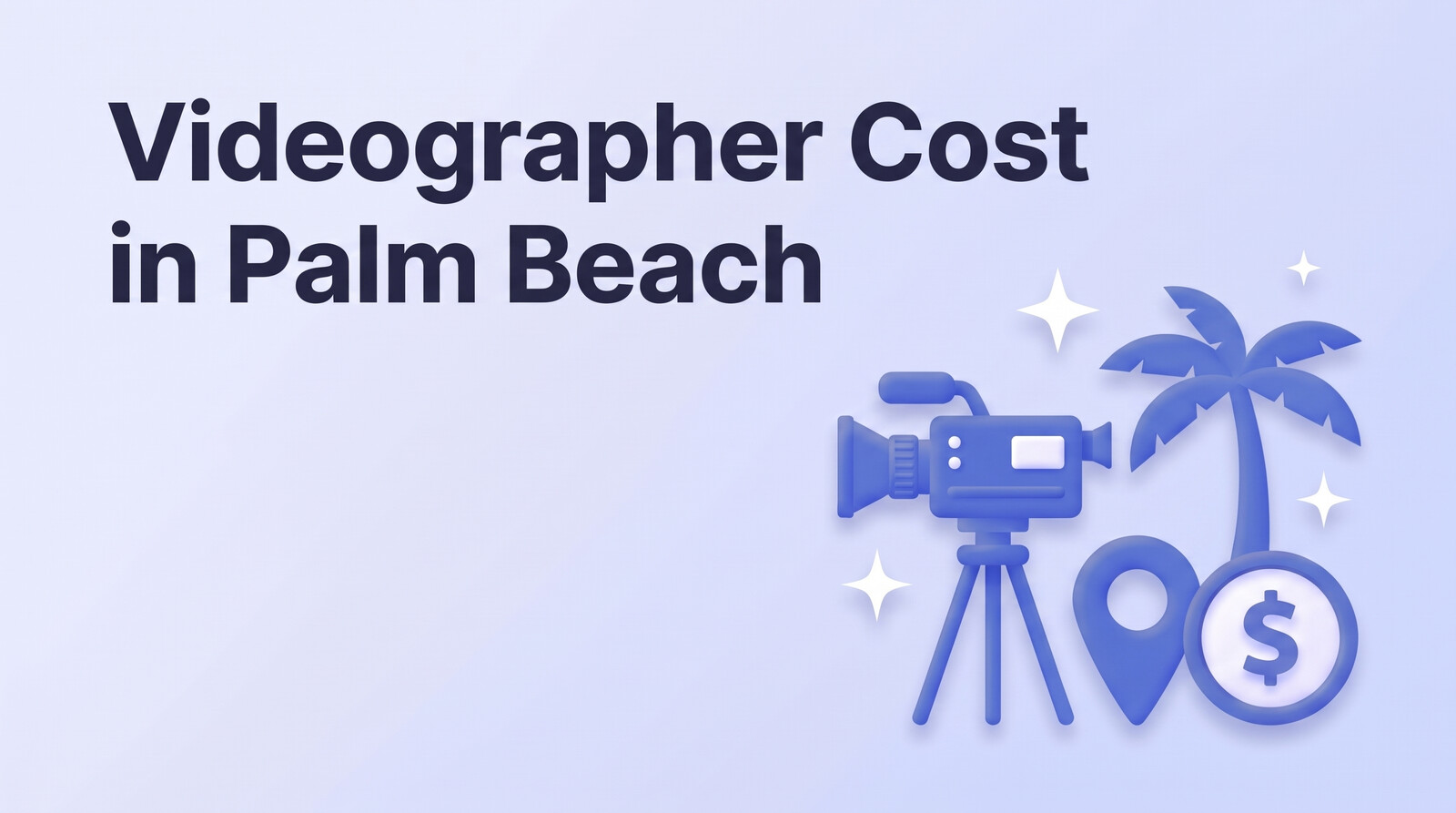 How Much Does a Videographer Cost in Palm Beach County in 2026? Hourly, Day and Package Rates