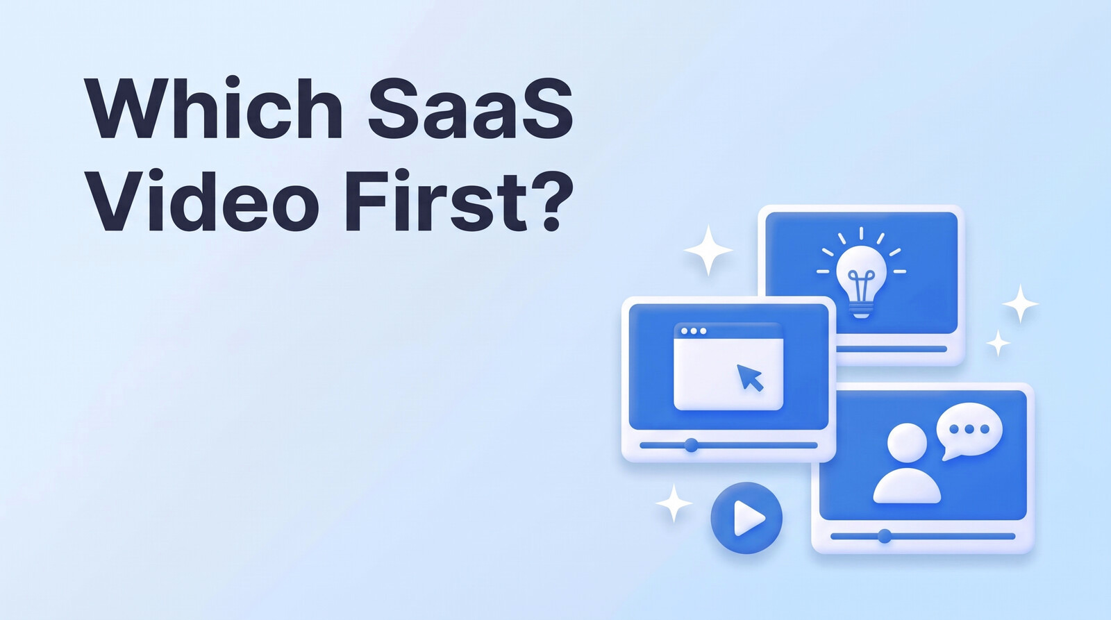 Explainer vs Product Demo vs Customer Story: Which B2B SaaS Video to Make First
