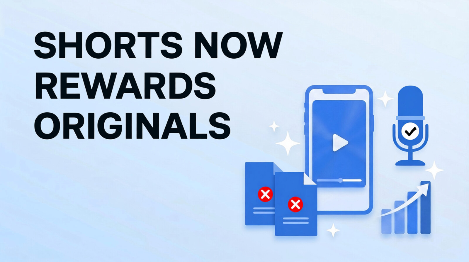 YouTube Shorts Now Prioritizes Original Content: What Changes for Clip Channels and Creators