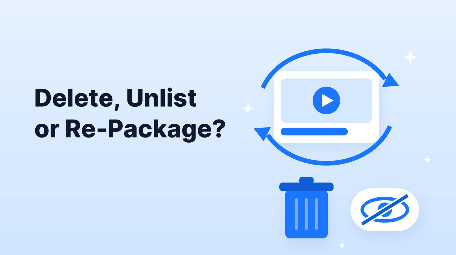 Should You Delete Underperforming YouTube Videos? Delete, Unlist, or Re-Package in 2026