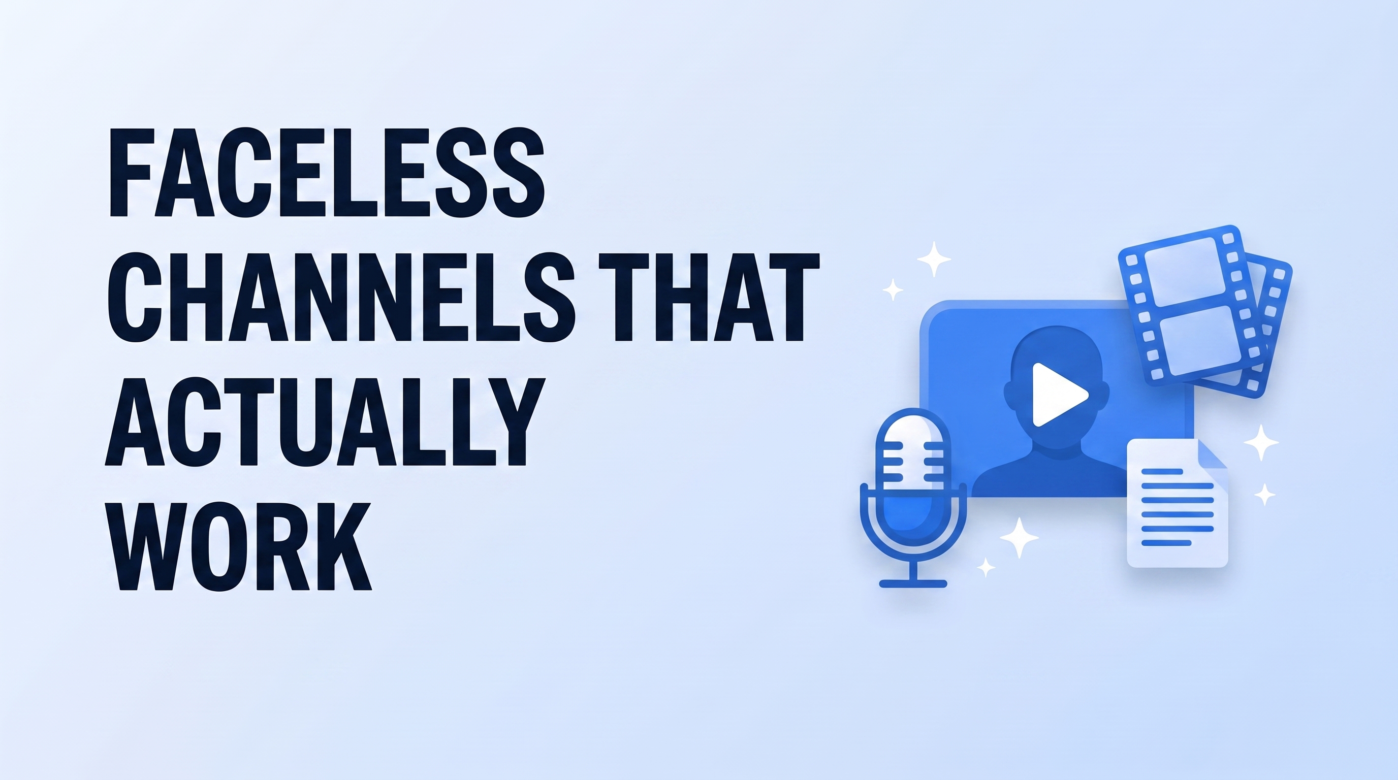 Faceless YouTube Channels in 2026: What Separates the Ones That Work From the Ones That Get Demonetized
