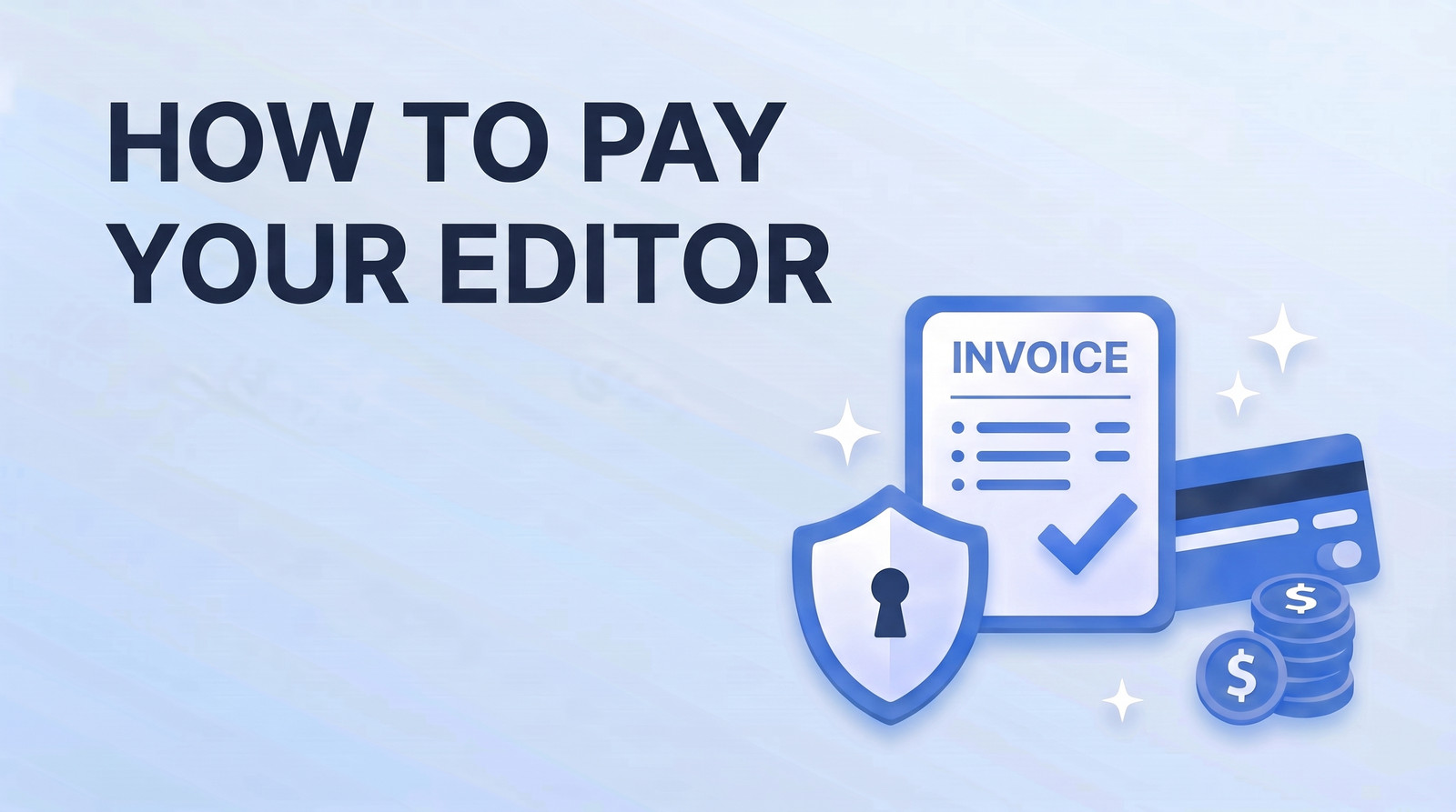 How to Pay a Video Editor: Deposits, Escrow, and What the Payment Terms Tell You