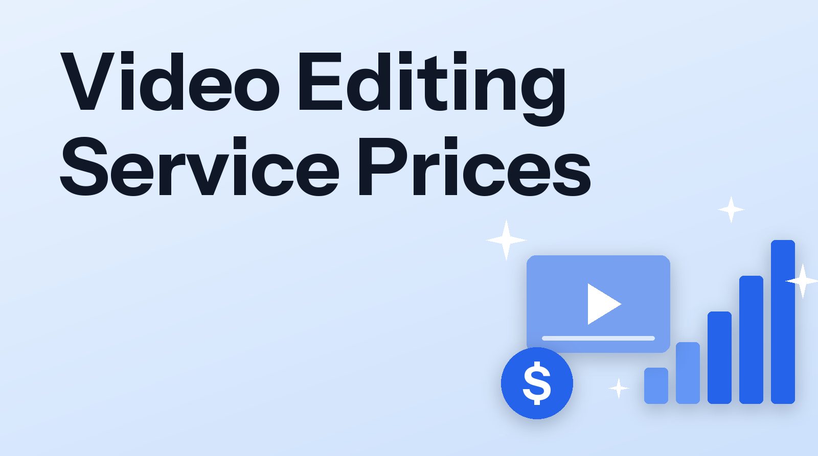 Video Editing Service Prices